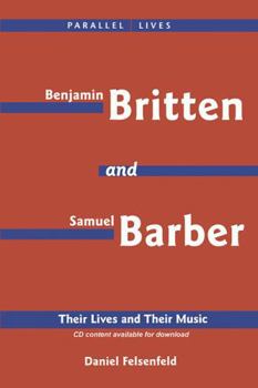 Paperback Benjamin Britten & Samuel Barber: Their Lives and Their Music Book