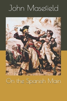 Paperback On the Spanish Main Book