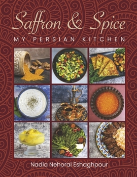 Paperback Saffron & Spice: My Persian Kitchen Book