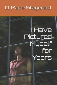 Paperback I Have Pictured Myself for Years Book