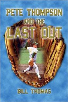 Paperback Pete Thompson And The Last Out Book