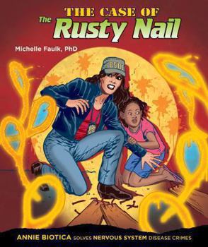 The Case of the Rusty Nail - Book  of the Annie Biotica