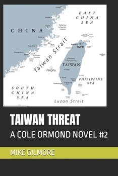Paperback Taiwan Threat: A Cole Ormond Novel #2 Book