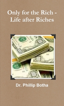Paperback Only for the Rich - Life after Riches Book