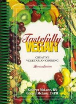 Spiral-bound Tastefully Vegan: Creative Vegetarian Cooking Book