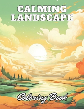 Paperback Calming Landscape Coloring Book: 100+ High-Quality Coloring Pages for All Ages Book