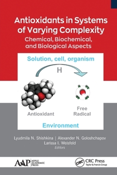Paperback Antioxidants in Systems of Varying Complexity: Chemical, Biochemical, and Biological Aspects Book
