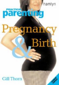 Paperback Practical Parenting: Pregnancy and Birth (Practical Parenting) Book