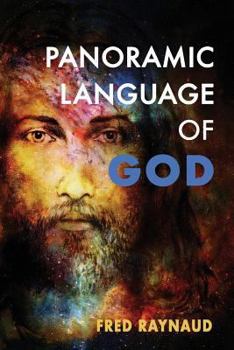 Paperback The Panoramic Language of God: The Complete Seer Series Book