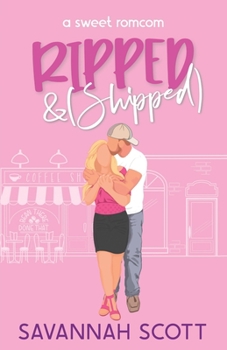 Paperback Ripped & Shipped: An Enemies to Lovers, Fake Dating Romcom Book