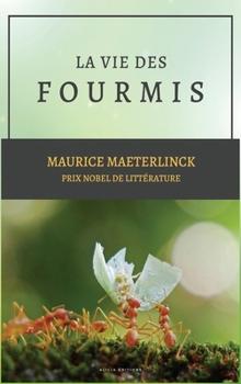 Hardcover La vie des Fourmis [French] Book