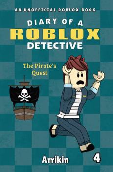 Paperback The Pirate's Quest (Diary of a Roblox Detective #4) Book