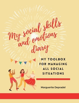 Paperback My social skills and emotions diary: My toolbox for managing all social situations Book