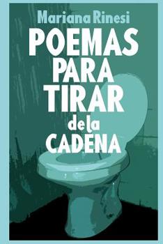 Paperback Poemas para tirar de la cadena [Spanish] Book