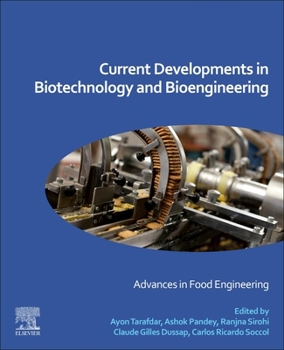 Paperback Current Developments in Biotechnology and Bioengineering: Advances in Food Engineering Book