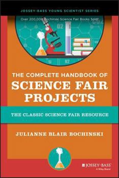 Hardcover The Complete Handbook of Science Fair Projects Book