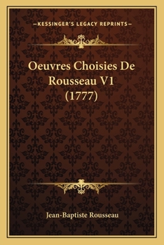 Paperback Oeuvres Choisies De Rousseau V1 (1777) [French] Book