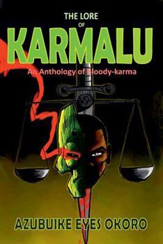 Paperback The Lore of Karmalu: An anthology of bloody-karma Book