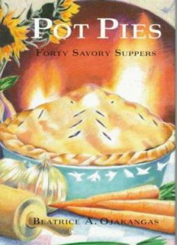 Hardcover Pot Pies: Forty Savory Suppers Book