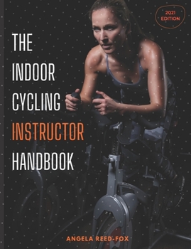 Paperback The Indoor Cycling Instructor Handbook Book