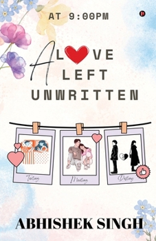 Paperback A Love Left Unwritten: At 9:00 PM Book