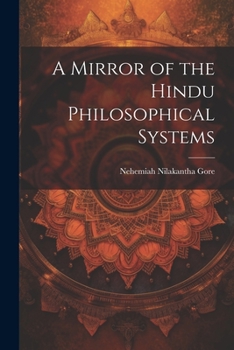 Paperback A Mirror of the Hindu Philosophical Systems Book
