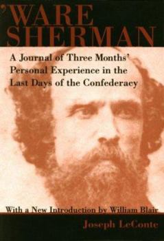 Paperback 'Ware Sherman: A Journal of Three Months' Personal Experience in the Last Days of the Confederacy Book