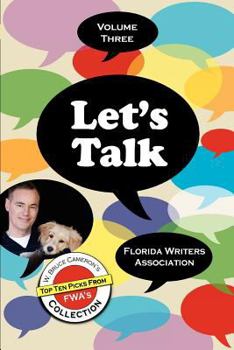 Paperback Let's Talk, Florida Writers Association -Volume Three Book