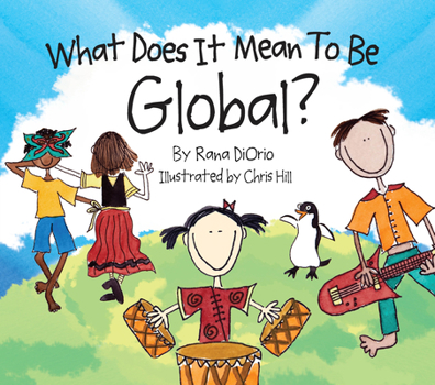 Hardcover What Does It Mean to Be Global? Book