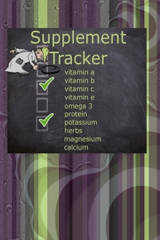 Paperback Supplement Tracker: Vitamin Tracker Medicine Log Book