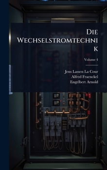 Die Wechselstromtechnik (German Edition)