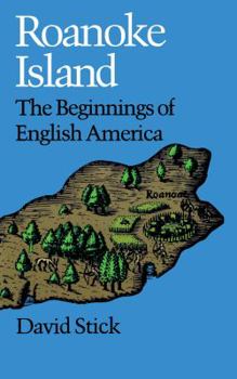 Paperback Roanoke Island: The Beginnings of English America Book