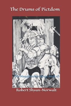 Paperback The Drums of Pictdom: The Maqqkracken Kings Book 10. Book