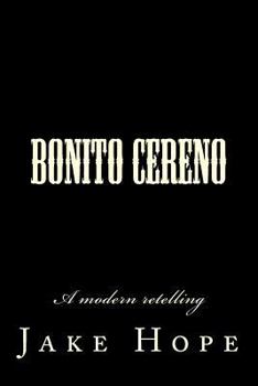 Paperback Bonito Cereno: A modern retelling Book