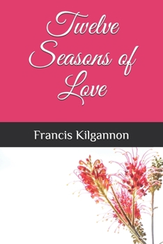 Paperback Twelve Seasons of Love Book