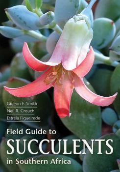 Paperback Field Guide to Succulents in Southern Africa Book