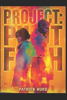Paperback Project: Pilot Fish: A Sci-Fi Action-Adventure Novel Book