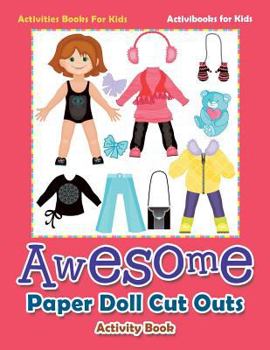 Paperback Awesome Paper Doll Cut Outs Activity Book - Activities Books For Kids Book