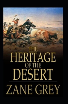 Paperback The Heritage of the Desert Illustrated: Fiction, Romance Book