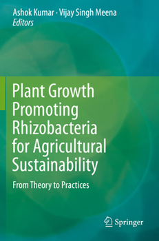 Paperback Plant Growth Promoting Rhizobacteria for Agricultural Sustainability: From Theory to Practices Book
