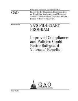 Paperback VAs fiduciary program: improved compliance and policies could better safeguard veterans benefits: report to the Chairman, Subcommittee on Dis Book