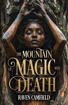Paperback The Mountain of Magic and Death Book