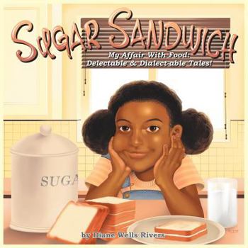 Paperback Sugar Sandwich: My Food Affair: A Delectable and Dialect-able Tale Book