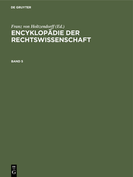 Hardcover Encyklopädie Der Rechtswissenschaft. Band 5 [German] Book
