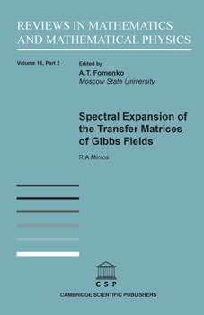 Spectral Expansion of the Transfer Matrices of Gibbs Fields (Reviews in Mathematics and Mathematical Physics)