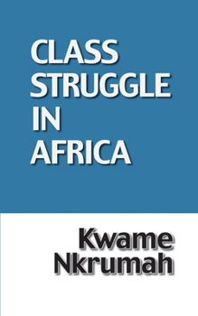 Paperback The Class Struggle in Africa Book