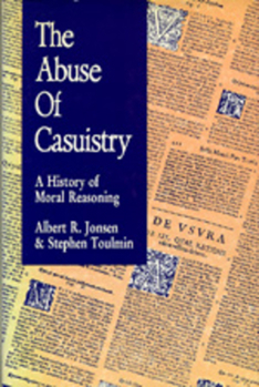 Paperback The Abuse of Casuistry: A History of Moral Reasoning Book