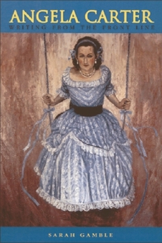 Paperback Angela Carter: Writing from the Front Line Book