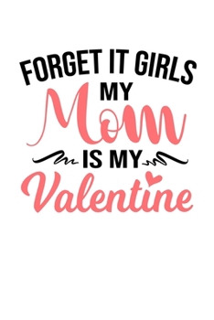 Paperback Notebook: Valentine Young Children Love Sweet Mom Gift 120 Pages, 6X9 Inches, Lined / Ruled Book
