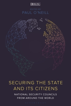 Paperback Securing the State and Its Citizens: National Security Councils from Around the World Book